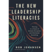 The New Leadership Literacies: Thriving in a Future of Extreme Disruption and Distributed Everything