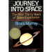 Journey into Space: The First Thirty Years of Space Exploration