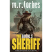 The Sheriff 3: A post-apocalyptic sci-fi western