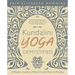 Kundalini Yoga Demystified: A Modern Guide to What It Is and How to Practice