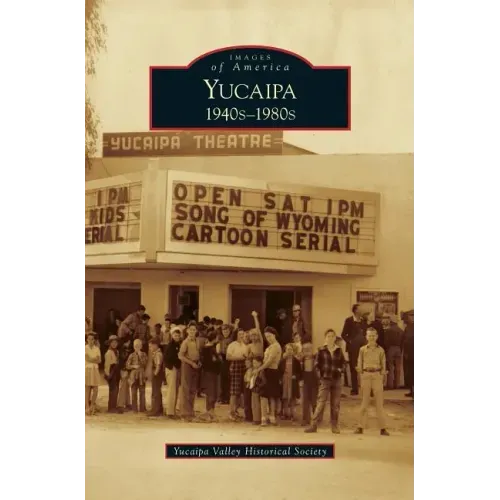 Yucaipa: 1940s-1980s