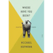 Where Have You Been?: Selected Essays