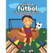 Actividad de fútbol y libro para colorear para niños de 5 años y mayor: Soccer en Español educacional para preescolar y Kinder