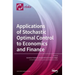 Applications of Stochastic Optimal Control to Economics and Finance
