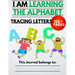 I Am Learning The Alphabet And Tracing Letters: The Kindergarten Writing Book to Learn ABC for Kids with 150+ Practice Pages