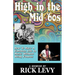 High in the Mid-'60s: How to Have a Fabulous Life in Music Without Being Famous