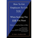 How To Get Employers To Call YOU When Seeking The JOB You Want: Without Leaving Your Home or Office