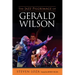 The Jazz Pilgrimage of Gerald Wilson