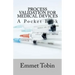 Process Validation for Medical Devices