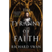 The Tyranny of Faith