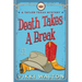 Death Takes A Break (Large Print): A Taylor Texas Mystery