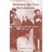 Between the Two Revolutions: Articles and Speeches of 1917