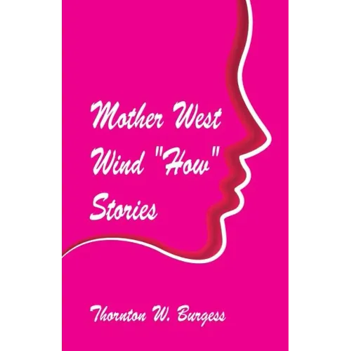 Mother West Wind "How" Stories