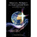 Miracles, Prophecy and God's Other Ways: How God Works in Today's World