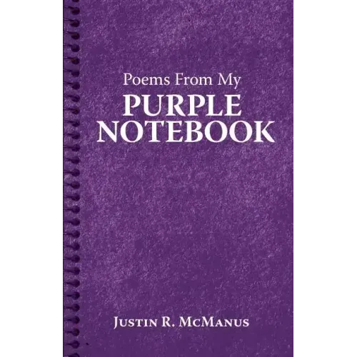 Poems from My Purple Notebook