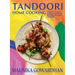 Tandoori Home Cooking: Over 70 Classic Indian Tandoori Recipes to Cook at Home