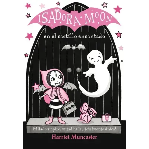 Isadora Moon en el Castillo Encantado = Isadora Moon Goes on a School Trip