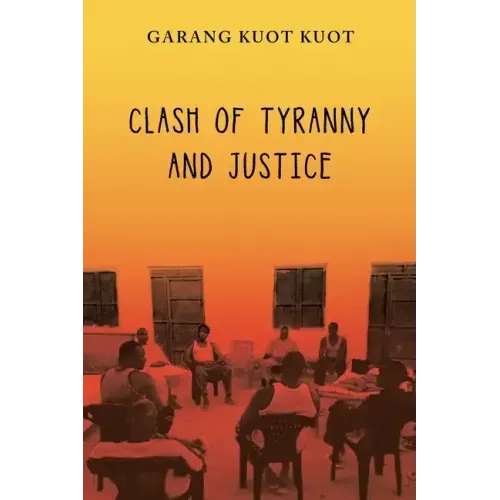 Clash of Tyranny and Justice