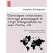 Chroniques craonnaises. Ouvrage accompagné de vingt lithographies ou eaux fortes, etc