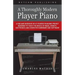 A Thoroughly Modern Player Piano