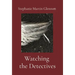 Watching the Detectives