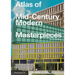 Atlas of Mid-Century Modern Masterpieces