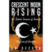 Crescent Moon Rising: The Islamic Invasion of America