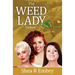 The Weed Lady