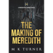 The Making of Meredith