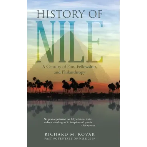 History of Nile: A Century of Fun, Fellowship, and Philanthropy