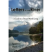 Letters to the River: A Guide to a Dream Worth Living