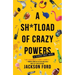 A Sh*tload of Crazy Powers