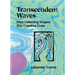 Transcendent Waves: How Listening Shapes Our Creative Lives