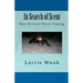 In Search of Scent: Basic K9 Scent Theory Training