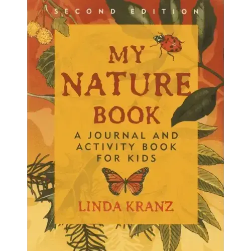 My Nature Book: A Journal and Activity Book for Kids