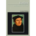 Luther: An Introduction to His Thought
