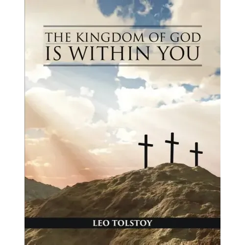 The Kingdom of God is Within You