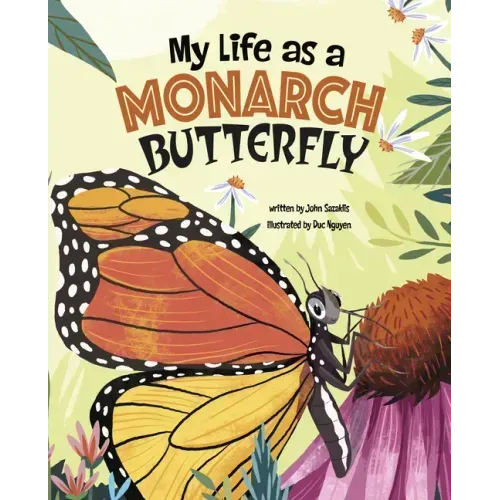 My Life as a Monarch Butterfly