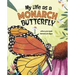 My Life as a Monarch Butterfly