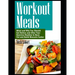 Workout Meals: What and Why You Should Eat Before and After Your Exercise Routine to Burn Fat and Build Muscels Faster