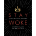 Stay Woke: A Meditation Guide for the Rest of Us