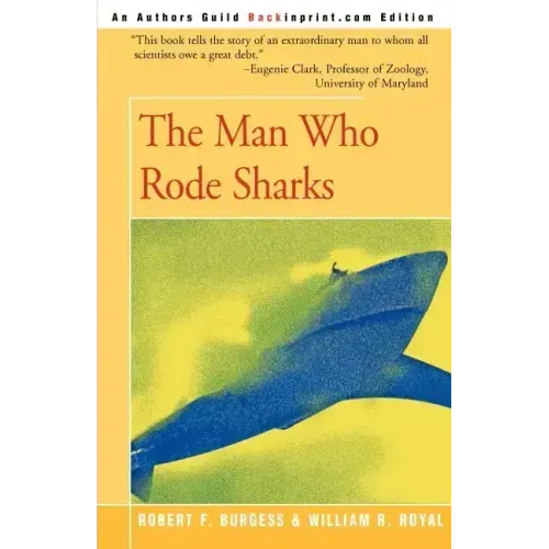 The Man Who Rode Sharks