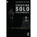 Creating Solo Performance