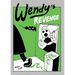 Wendy's Revenge