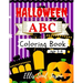 Halloween ABC Coloring Book Age 3-6: The Little Halloween Letters and Numbers Coloring Pages for Kids Age 3-6. First Alphabet and Count.