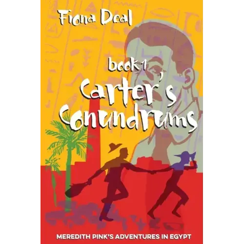 Carter's Conundrums: Book 1 of Meredith Pink's Adventures in Egypt