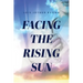 Facing the Rising Sun