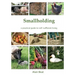 Smallholding: A practical guide to self-sufficient living