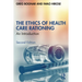 The Ethics of Health Care Rationing: An Introduction