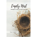 Empty Nest: Strategies To Help Your Kids Take Flight